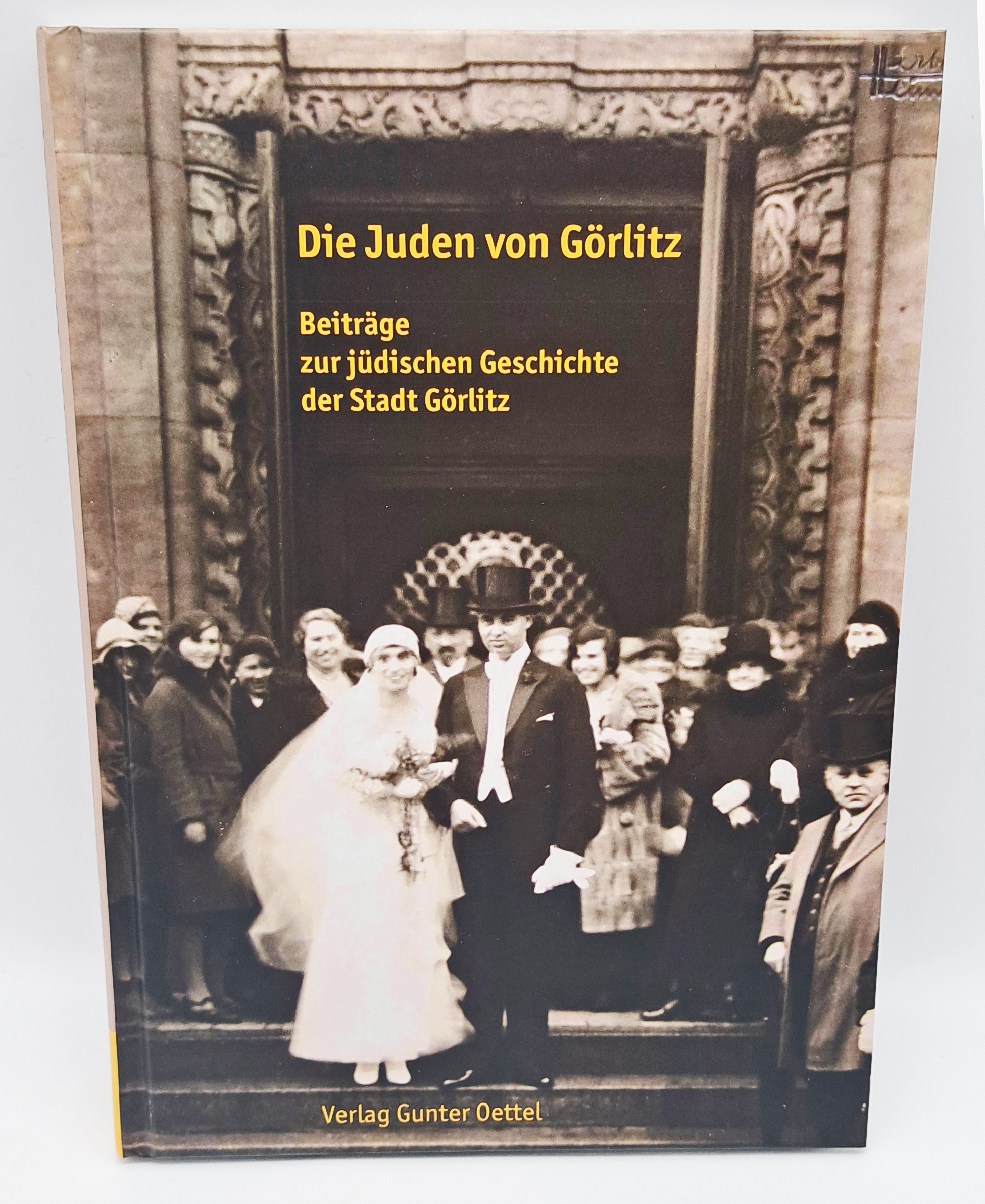 historisches - Die Juden von Görlitz - Beiträge zur jüdischen Geschichte der Stadt Görlitz